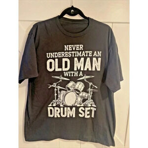 Funny T Shirt Never Underestimate An Old Man With A Drum Set Lg/XL  no tag